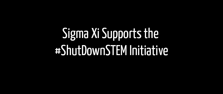 Sigma Xi Supports the ShutDownSTEM Initiative